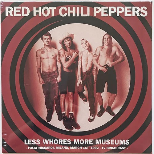 Red Hot Chili Peppers – Less Whores, More Museums - The Hobby Swap