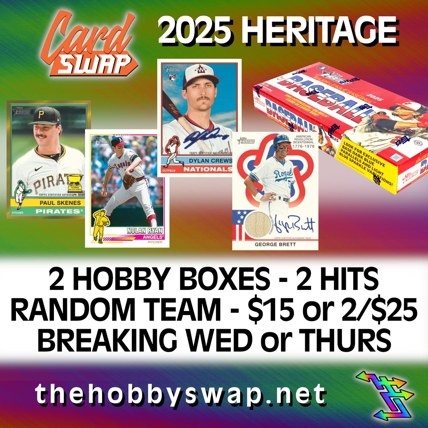 2025 HERITAGE 2-BOX BREAK - RANDOM TEAM - 2 HITS