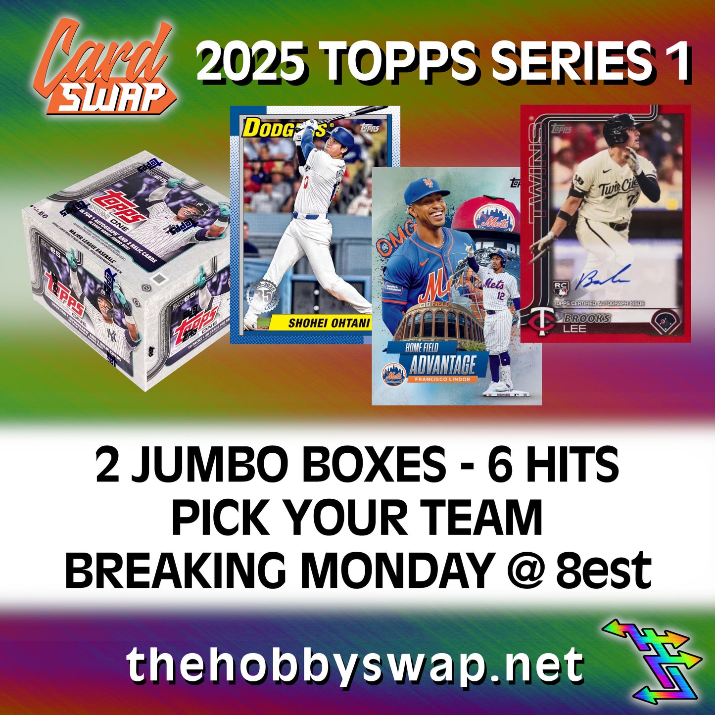 2025 TOPPS SERIES 1 JUMBO BREAK - 2 BOXES - 6 HITS - PICK YOUR TEAM