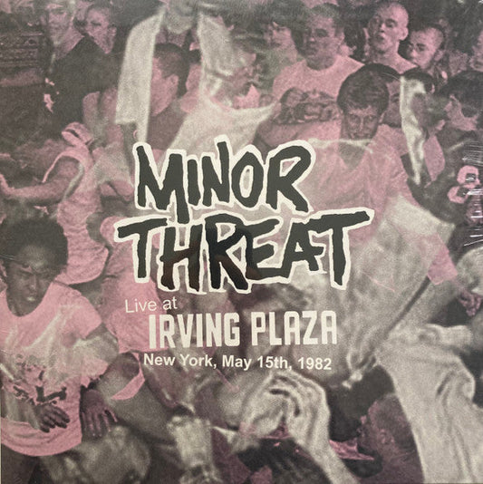 Minor Threat – Live at Irving Plaza, New York, May 15th, 1982