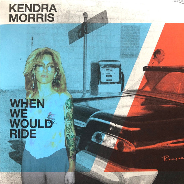 Kendra Morris – When We Would Ride b/w Catch the Sun