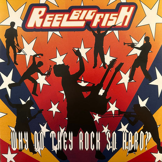 Reel Big Fish – Why Do They Rock So Hard?